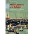 thumbnail image 1 of Handel, Nation Und Religion : Kaufleute Zwischen Hamburg Und Portugal Im 17. Jahrhundert (Hardcover), 1 of 1