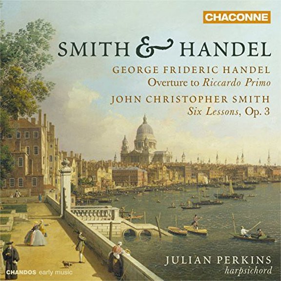 Handel / Smith / Perkins,Julian - Overture to Riccardo Primo - Six Lessons Op. 3 - Music & Performance - CD