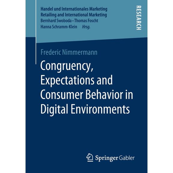 Handel Und Internationales Marketing Ret Congruency, Expectations and Consumer Behavior in Digital Environments, (Paperback)