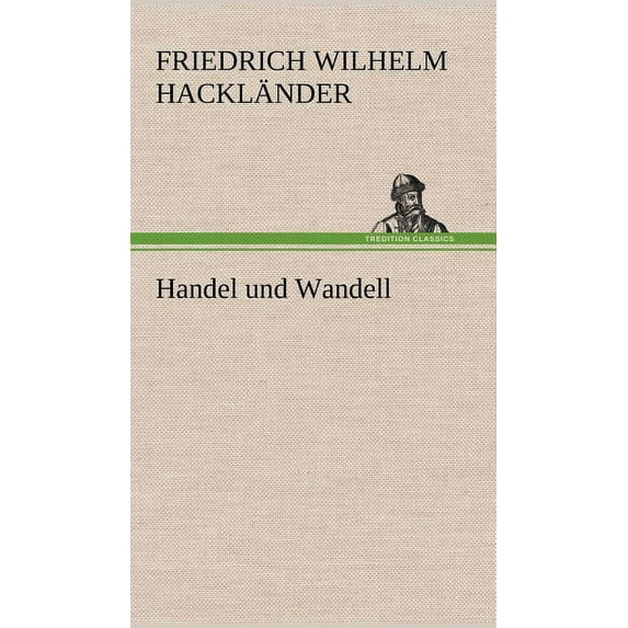 Handel Und Wandell (Hardcover)