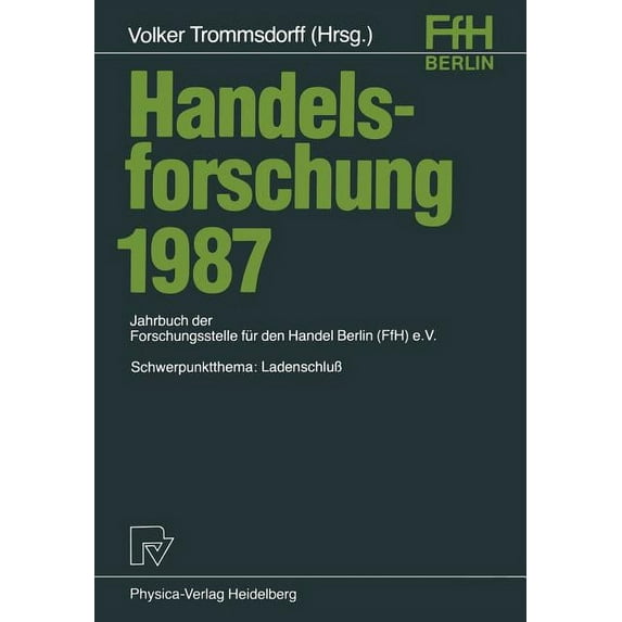 Handelsforschung 1987: Schwerpunktthema: LandenschluÃ, (Paperback)