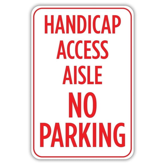 Handicap Access Aisle No Parking Metal Sign Size: 8 x 12 Inch
