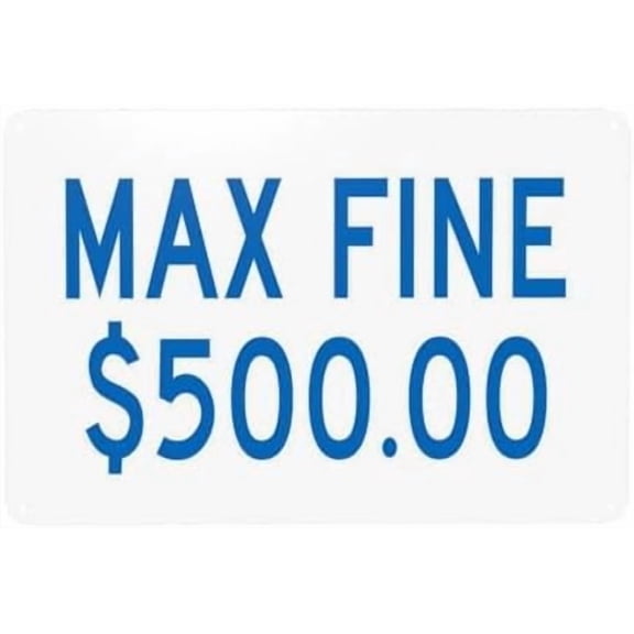 Handicap Parking Sign, Max Fine $500 Metal Signs, Cautions Tin Sign, Warning Signs, Street Business Wall Decor 12 X 8 Inch