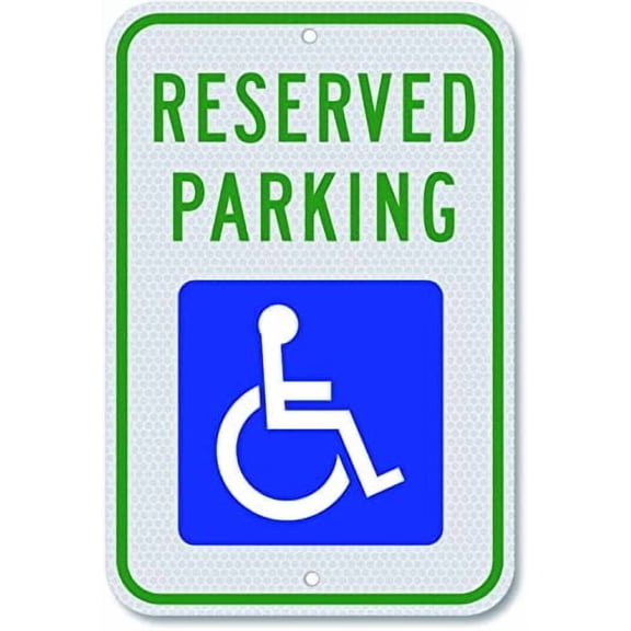 Handicap Parking Signs-8 X 12 inch Sign, with ADA Accessibility Symbol, Reserved Parking Sign, Engineer Grade Reflective Material
