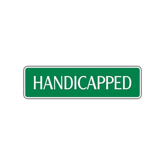 Handicapped Aluminum Metal Novelty Street Sign Disabled Crippled Wounded 4x13.5