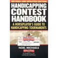thumbnail image 1 of Pre-Owned Handicapping Contest Handbook, Revised and Updated: A Horseplayer's Guide to Handicapping Tournaments (Paperback) 1932910018 9781932910018, 1 of 1
