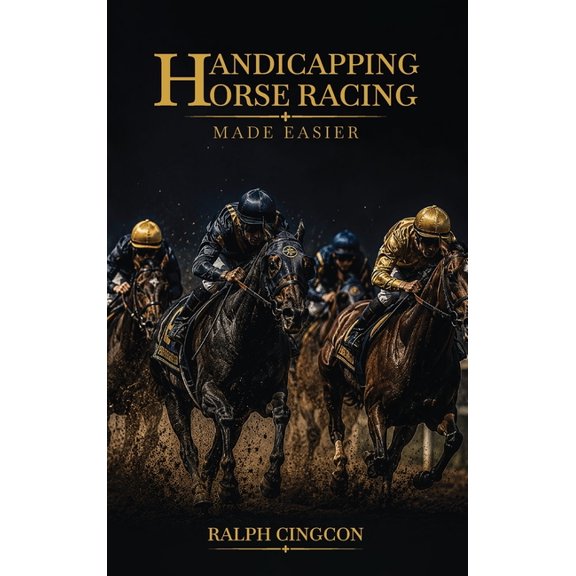 Handicapping Horse Racing Made Easier, (Hardcover)