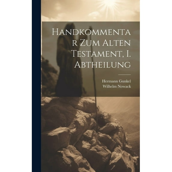 Handkommentar zum Alten Testament, I. Abtheilung (Hardcover)