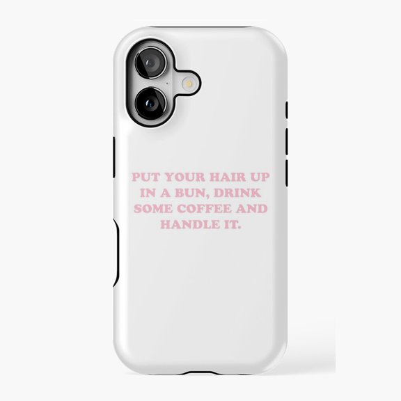 Handle It Quote Phone Case 17 16 15 14 13 12 11 Pro Max