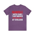 thumbnail image 1 of Handle With Care I Just Dropped My Kid Off At College Funny T-Shirt XS-5XL, 1 of 12