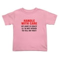 thumbnail image 1 of Handle With Care My Aunt Is Crazy & I'm Not Afraid To Tell On You Cute Toddler T-Shirts for Boys Girls (Pink, Youth M), 1 of 5