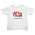thumbnail image 1 of Handle With Care My Aunt Is Crazy & I'm Not Afraid To Tell On You Cute Toddler T-Shirts for Boys Girls (White, Youth S), 1 of 5