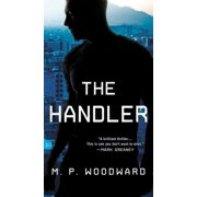 Handler Thriller, a The Handler, (Paperback)