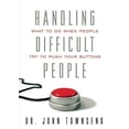 thumbnail image 1 of Pre-Owned Handling Difficult People: What to Do When People Push Your Buttons (Hardcover) 1591454778 9781591454779, 1 of 1