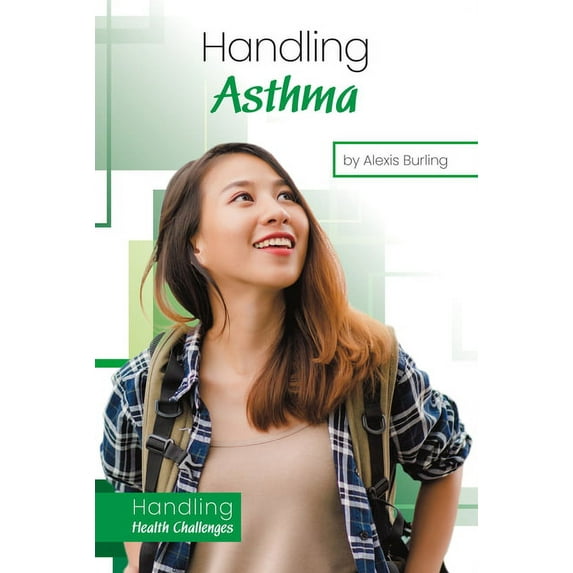Handling Health Challenges Handling Asthma, (Hardcover)