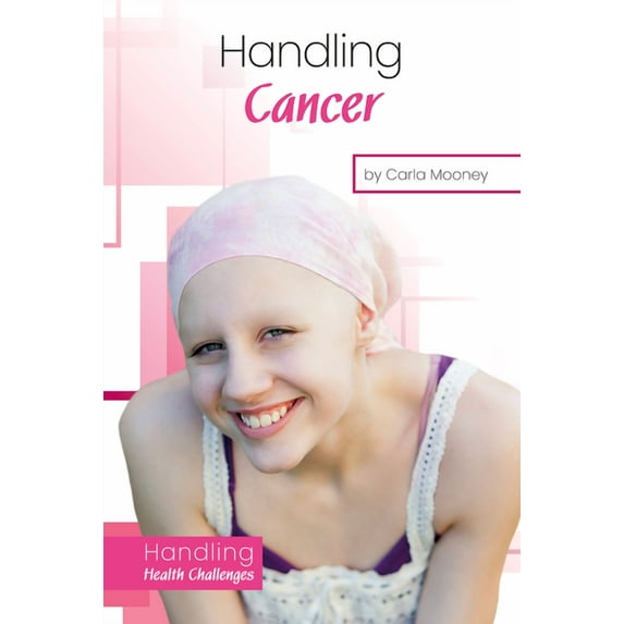 Handling Health Challenges Handling Cancer, (Hardcover)