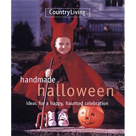 Pre-Owned Handmade Halloween: Ideas for a Happy, Haunted Celebration (Hardcover) by Country Living (Editor), Zazel Loven
