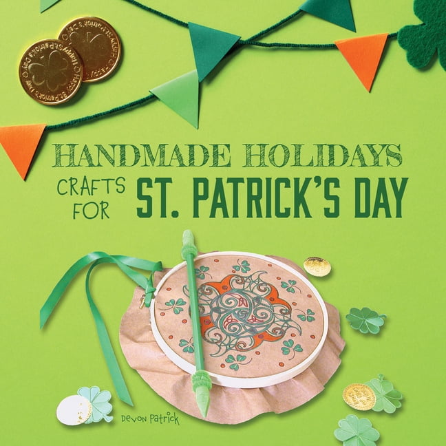 Handmade Holidays Crafts for St. Patrick's Day, (Paperback)