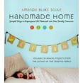 thumbnail image 1 of Handmade Home : Simple Ways to Repurpose Old Materials into New Family Treasures (Paperback), 1 of 1