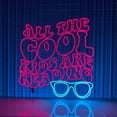 thumbnail image 1 of Handmadetneonsign All The Cool Kids Are Reading Neon Sign, Motivational Quotes Wall Art Decor, Bedroom Wall Decor, 1 of 5