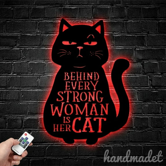 Handmadetneonsign Behind Every Strong Woman is Her Cat Metal Wall Art Light, Cat Metal Sign Wall Decor, Cat Metal Decor
