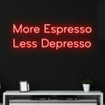 thumbnail image 1 of Handmadetneonsign Custom More Espresso Less Depresso Neon Sign, Custom Coffee Shop Name LED Light, 1 of 5