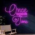 thumbnail image 1 of Handmadetneonsign Custom Once Upon A Time Neon Sign, Personalized Quote LED Light, Name Neon Light, 1 of 5