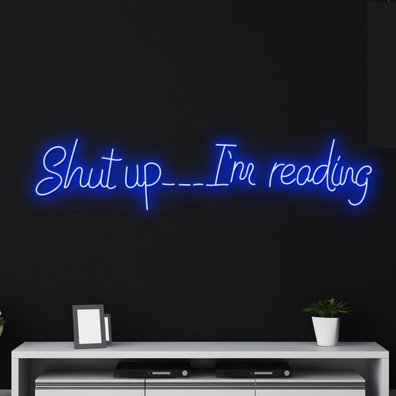 Handmadetneonsign Custom Shut Up I'm Reading Neon Sign, Custom Quote Name LED Light, Reading Led
