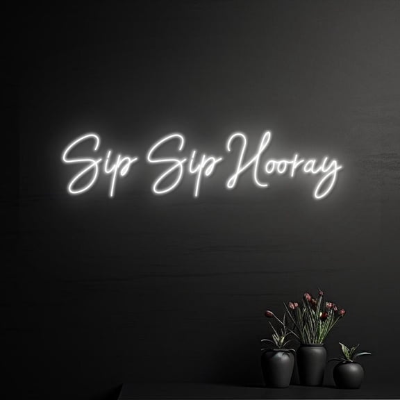 Handmadetneonsign Custom Sip Sip Hooray Neon Sign, Custom Quote LED Light, Name Neon Light