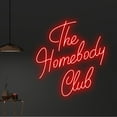 thumbnail image 1 of Handmadetneonsign Custom The Homebody Club Neon Sign, Custom Quote Name LED Light, Homebody Led, 1 of 5