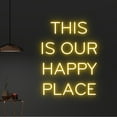 thumbnail image 1 of Handmadetneonsign Custom This Is Our Happy Place Neon Sign, Custom Quote Name LED Light, 1 of 5