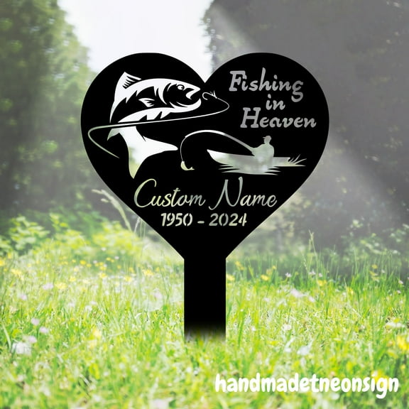 Handmadetneonsign Dad Fishing In Heaven Memorial Metal With Stake, Dad Memorial Garden Stake 71513