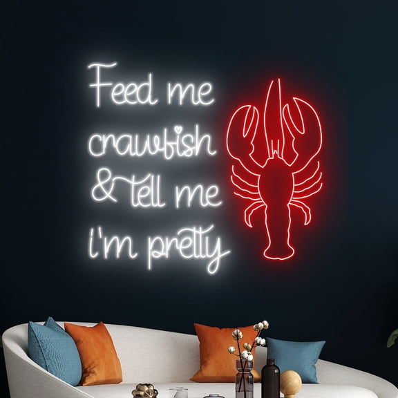 Handmadetneonsign Feed Me Crawfish & Tell Me I'm Pretty Neon Sign, Crawfish Led Sign, Home Decor