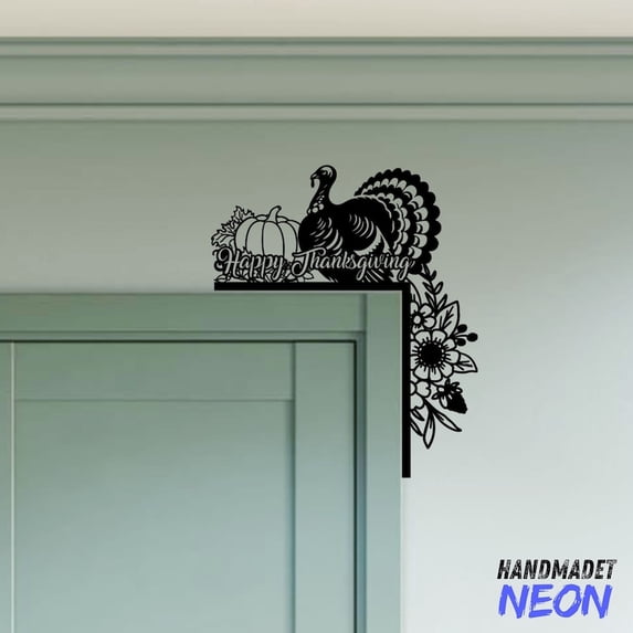Handmadetneonsign Happy Thanksgiving Door Corner Sign, Turkey Metal Door Topper, Pumpkin Door Decor 045514