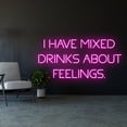 thumbnail image 1 of Handmadetneonsign I Have Mixed Drinks About Feelings Neon Light, I Have Mixed Drinks Neon Sign, 1 of 5