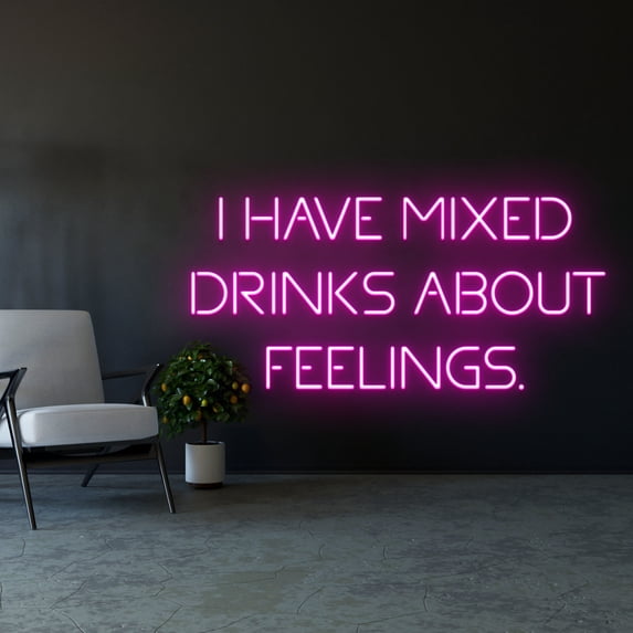 Handmadetneonsign I Have Mixed Drinks About Feelings Neon Light, I Have Mixed Drinks Neon Sign