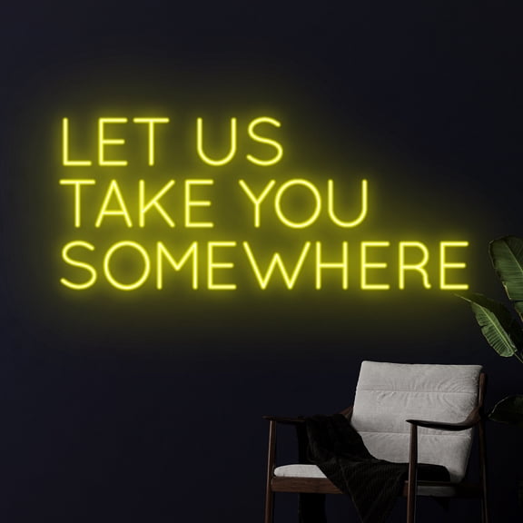 Handmadetneonsign Let Us Take You Somewhere Neon Sign, Personalized Name LED Light, Text Led Sign