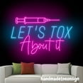 thumbnail image 1 of Handmadetneonsign Let's Tox About It Neon Sign, Salon Botox Led Light, Spa Wall Decor, Botox Art Decor 69301, 1 of 5