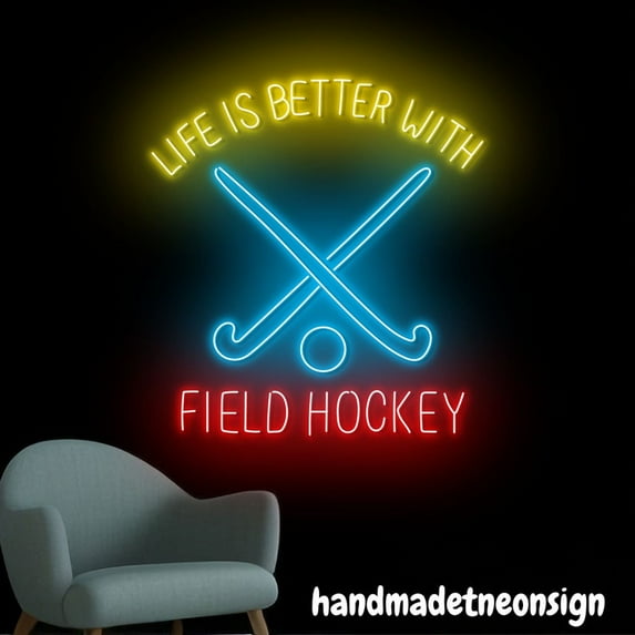 Handmadetneonsign Life Is Better With Field Hockey Neon Sign, Sport Led Light, Hockey Wall Art 67687