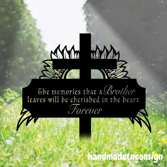Handmadetneonsign Loss Of Brother Memorial Stake, Garden Plaque, Sympathy Gift, Cemetery Plaque 71577