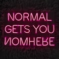 thumbnail image 1 of Handmadetneonsign Normal Gets You Nowhere Neon Sign, Quote Wall Art Decor, Home Wall Decor, 1 of 5