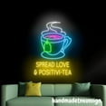thumbnail image 1 of Handmadetneonsign Spread Love & Positivi - Tea Neon Sign, Tea Cup Neon Light, Hot Tea Cup Neon Sign 66113, 1 of 5