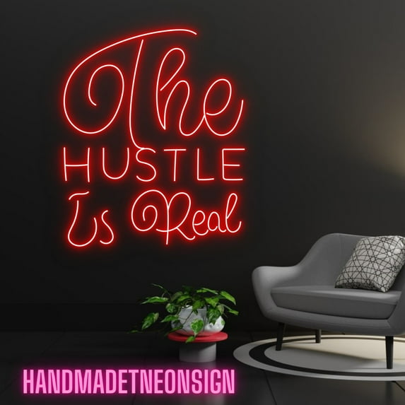 Handmadetneonsign The Hustle Is Real LED Neon Sign - Quote LED Light for Home Decor and Best Gifts