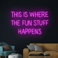 thumbnail image 1 of Handmadetneonsign This Is Where The Fun Stuff Happens Led Sign, Custom Text Neon Light, 1 of 5