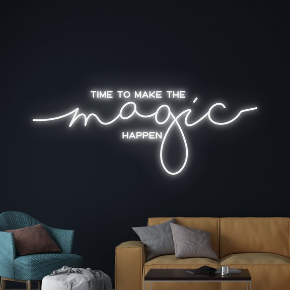 Handmadetneonsign Time To Make The Magic Happen Led Sign, Time To Make The Magic Happen Neon Light,
