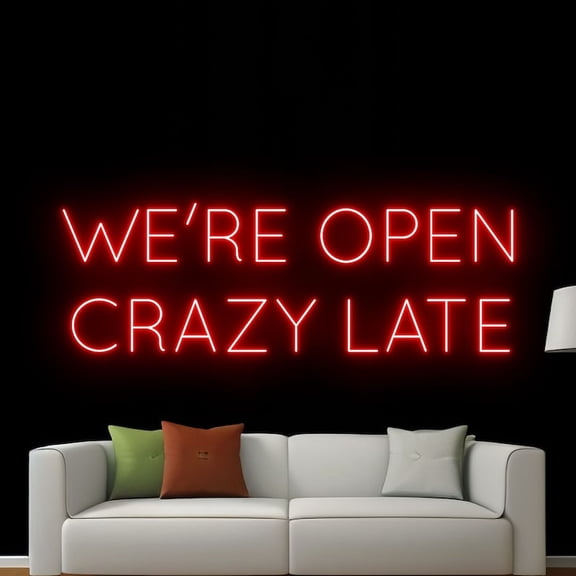 Handmadetneonsign We're Open Crazy Late Neon Sign, Welcome Open Wall Art Decor, Welcome Open Party Wall Decor