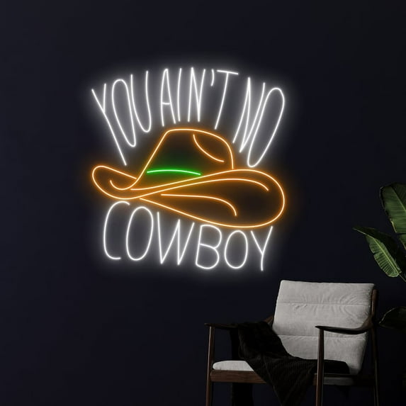 Handmadetneonsign You Ain't No Cowboy Hat Neon Sign, Cowboy Led Light, Western Neon Light