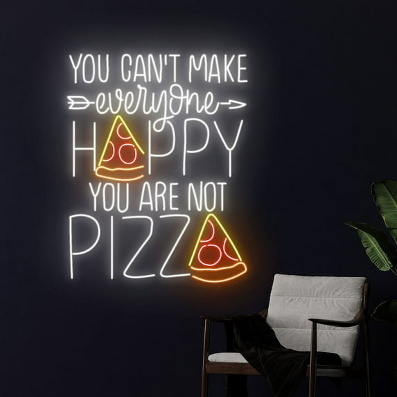 Handmadetneonsign You Can't Make Everyone Happy You Are Not Pizza Neon Sign, Pizza Neon Light
