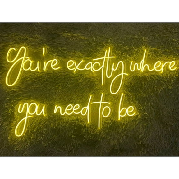 Handmadetneonsign You Are Exactly Where You Need To Be Neon Sign, Custom Text Neon Light, Personalized Name Led Light, Quote Led Sign,Business Room Wall Decor, Wall Décor