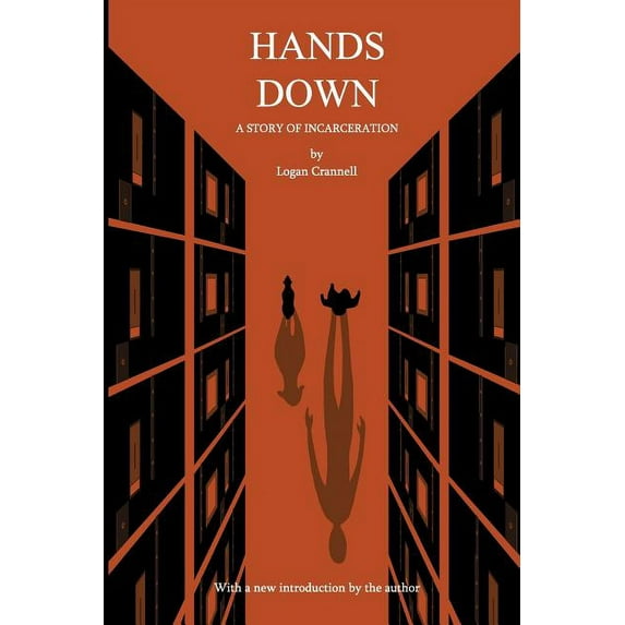 Hands Down: A Story of Incarceration, (Paperback)